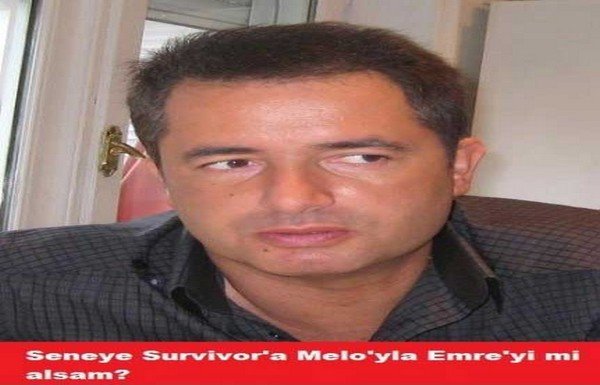 'Acun, Emre ve Melo'yu Survivor'a...