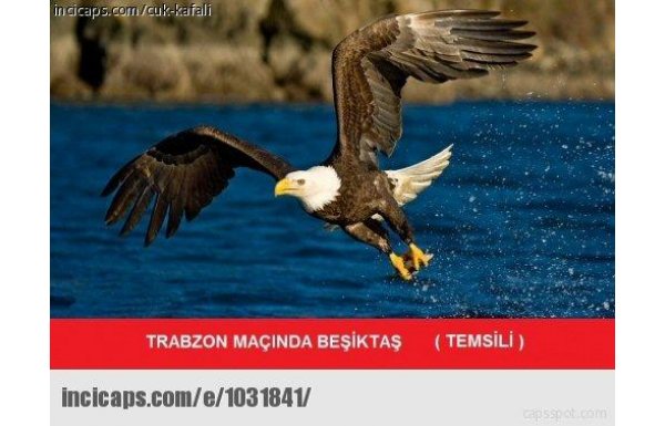 'Beşiktaş - Trabzonspor capsleri