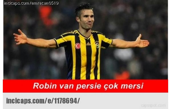 'Van Persie attı, capsler patladı