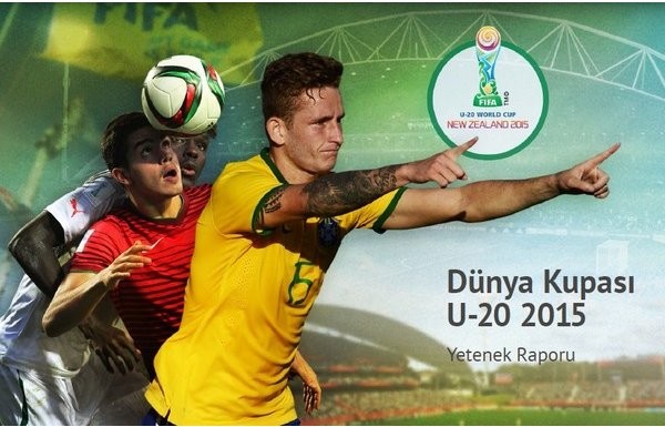 'U20 Dünya Kupası Scouting Raporları