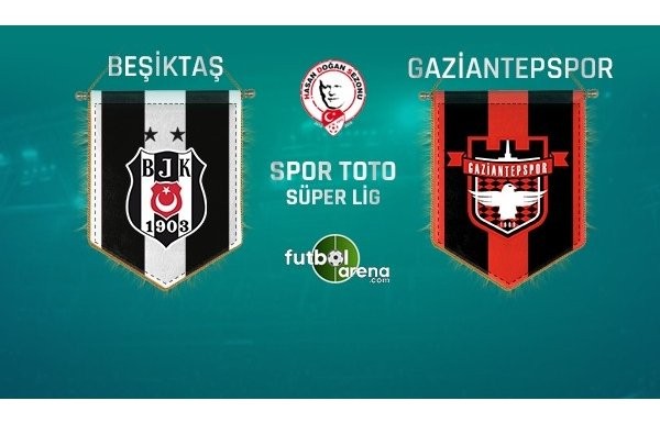 'Beşiktaş'ın muhtemel Gaziantepspor 11'i