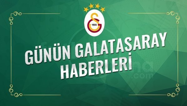 Galatasaray Transfer Haberleri (21 Ocak 2017)