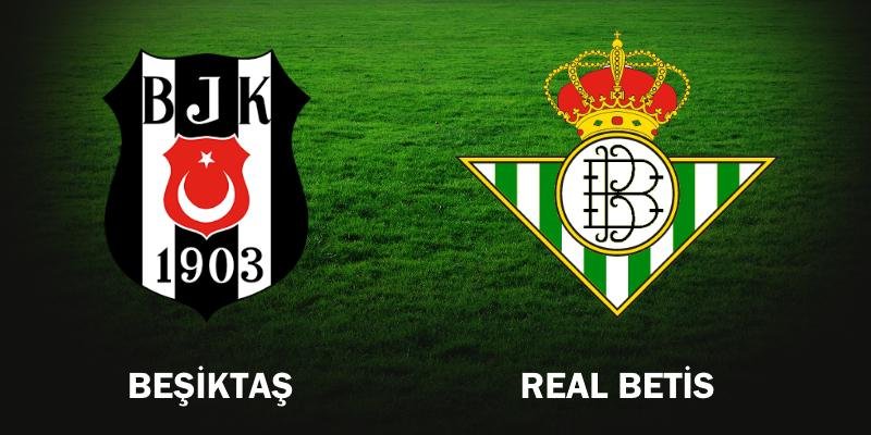 Beşiktaş - Real Betis maçı hangi kanalda canlı saat kaçta?