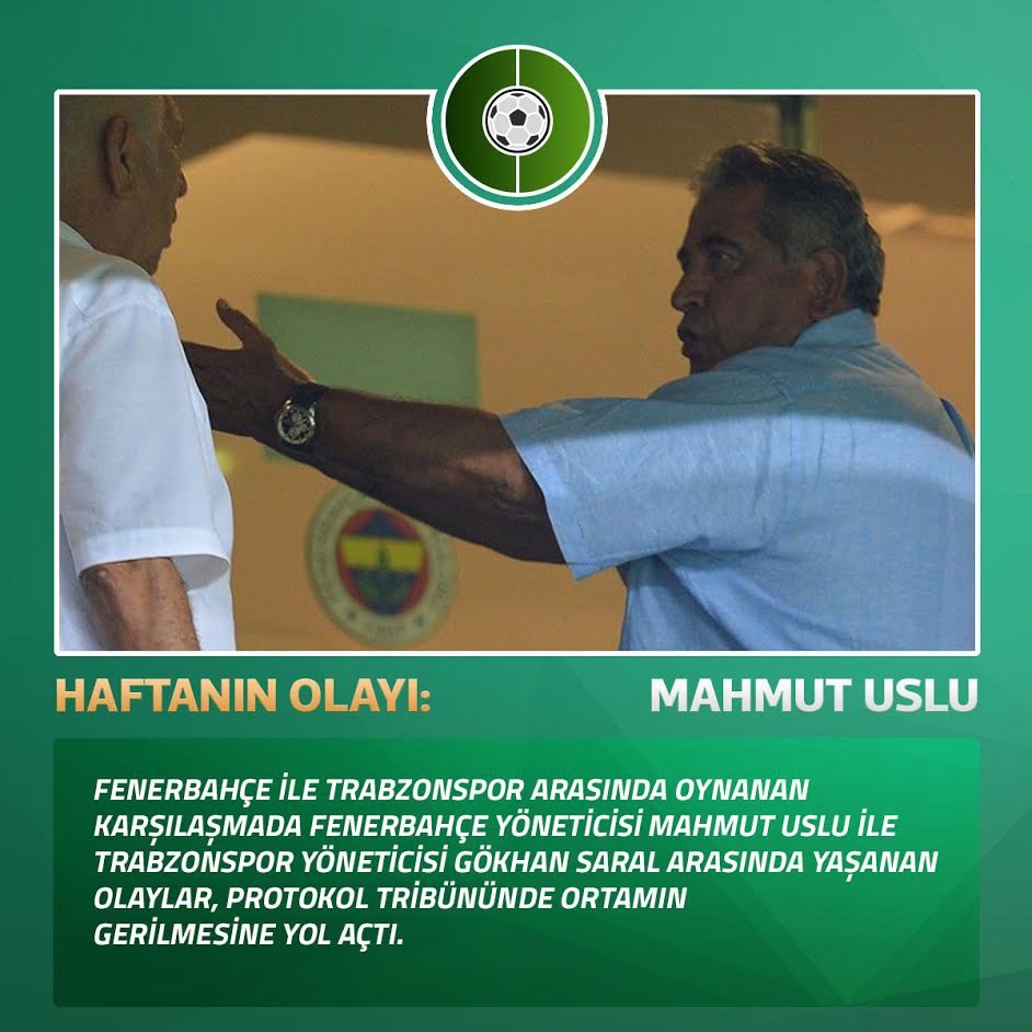 HAFTANIN OLAYI