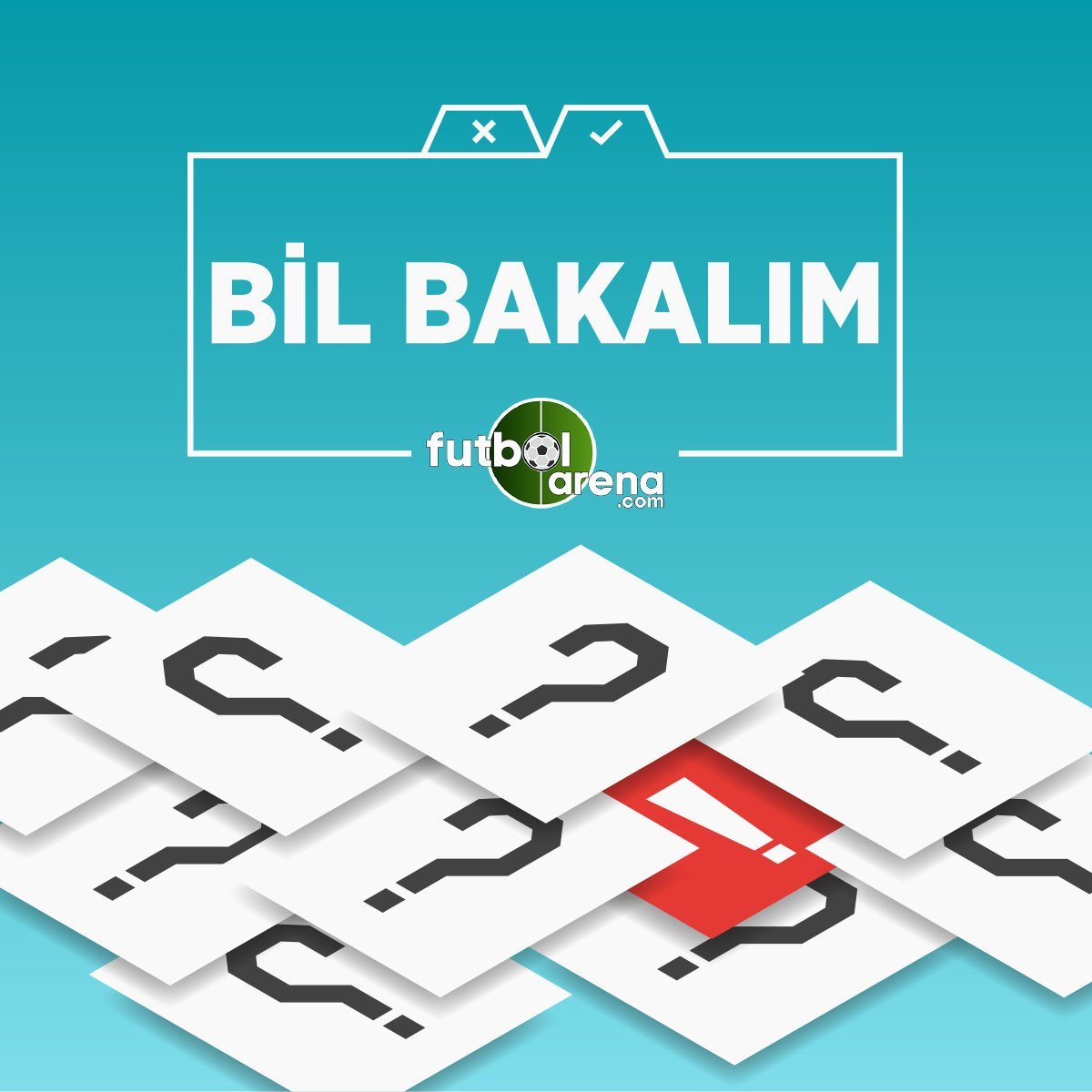 'Bil Bakalım - Futbol bilginizi test edin