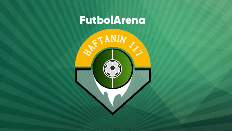 'Süper Lig'de 11. haftanın enleri