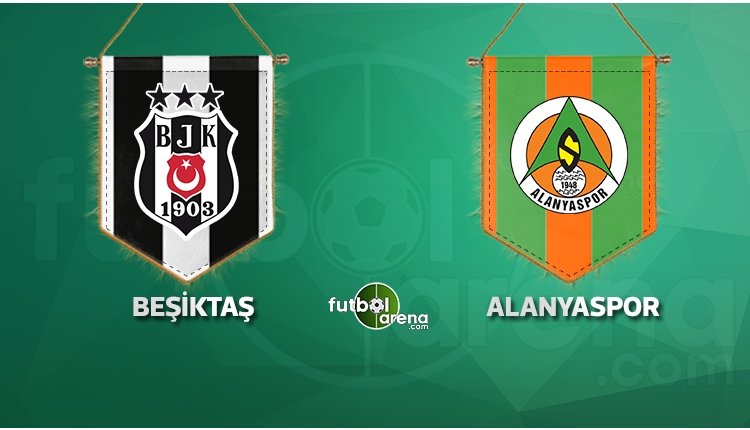 'Beşiktaş'ın Alanyaspor maçındaki 11'i açıklandı