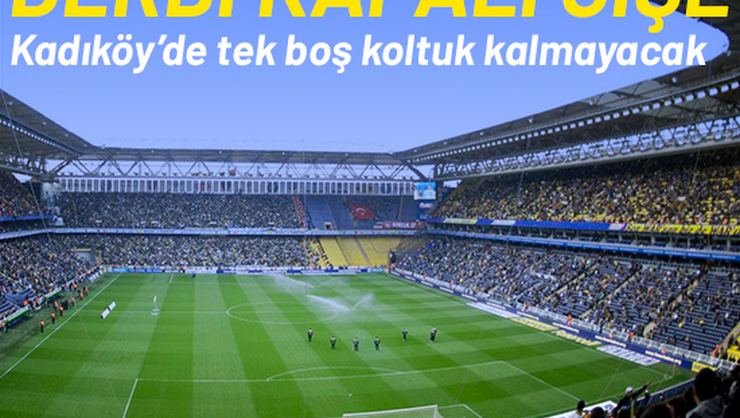 <h2> Fenerbahçe - Beşiktaş maçı biletleri tükendi</h2>