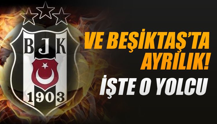 'Beşiktaş'ta son dakika flaş ayrılık! Herkesi şaşırtacak