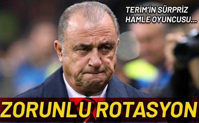 'Flaş! Fatih Terim'in sürpriz oyuncu hamlesi! Zorunlu değişim