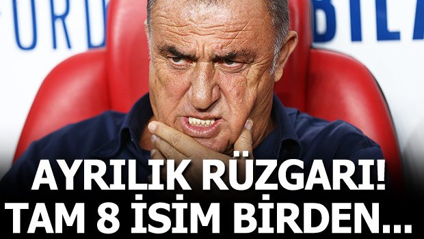 'Galatasaray'da ayrılık rüzgarı! Tam 8 isim birden
