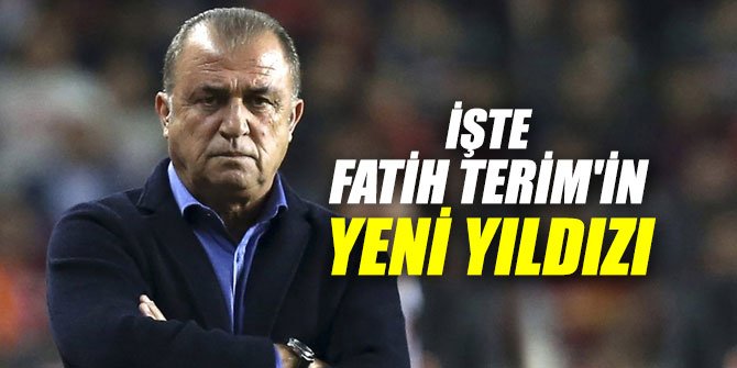 'Ve Fatih Terim yine yeni bir yıldız buldu! 