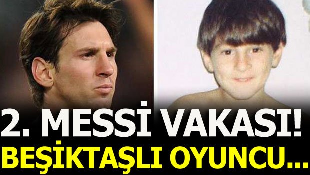 '2. Messi vakası! Beşiktaşlı futbolcu için şok gerçek