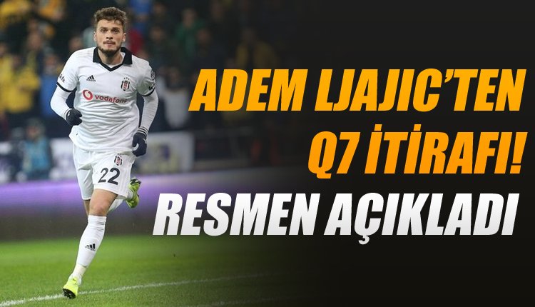 'Adem Ljajic'ten Quaresma için flaş itiraf