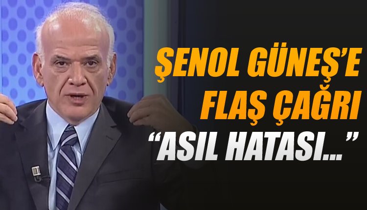 'Ahmet Çakar'dan Şenol Güneş'e flaş çağrı