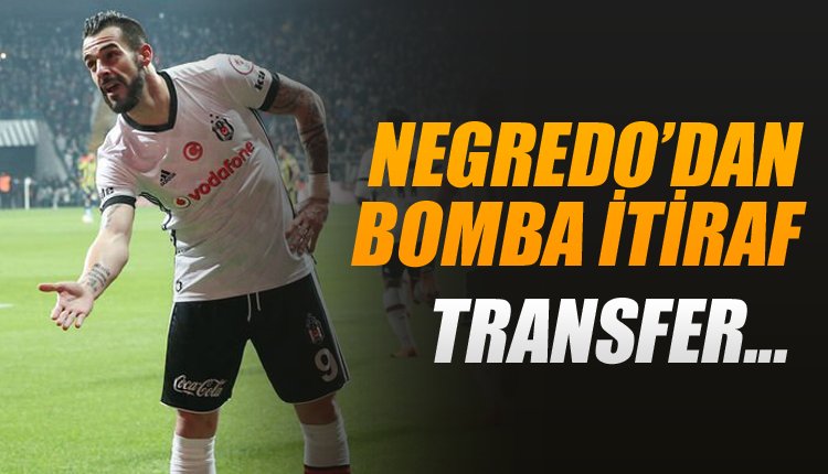'Alvaro Negredo'dan flaş Beşiktaş itirafı! Transfer