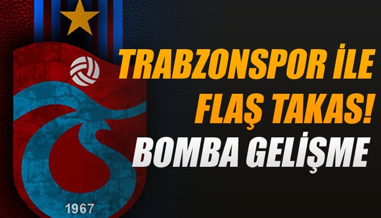 'Beşiktaş ve Trabzonspor arasında Süper Lig'i sallayacak takas