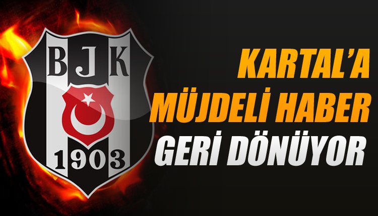 'Beşiktaş'a müjdeli haber geldi! Yıldız isim dönüyor