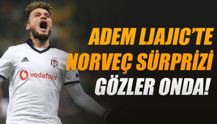 'Beşiktaş'ta Adem Ljajic kararı! Herkes bekliyor