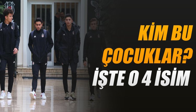 'Beşiktaş'ta herkesi şaşırtan 4 futbolcu! İşte geleceğin yıldızları