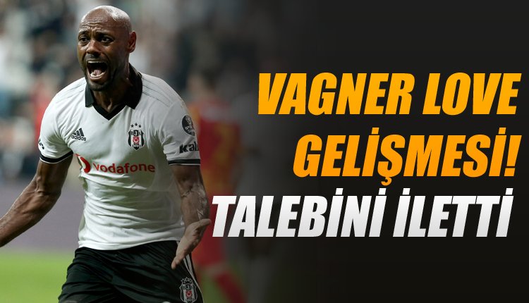 'Beşiktaş'ta Vagner Love patlaması!
