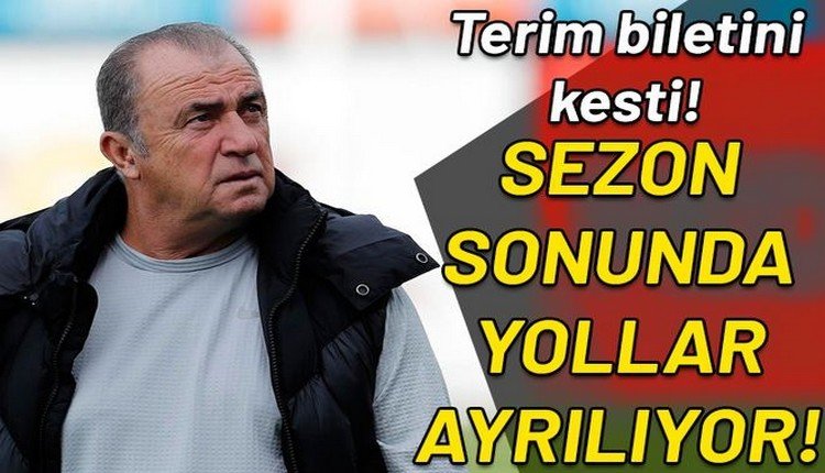 'Fatih Terim biletini kesti! Sezon sonunda yolcu