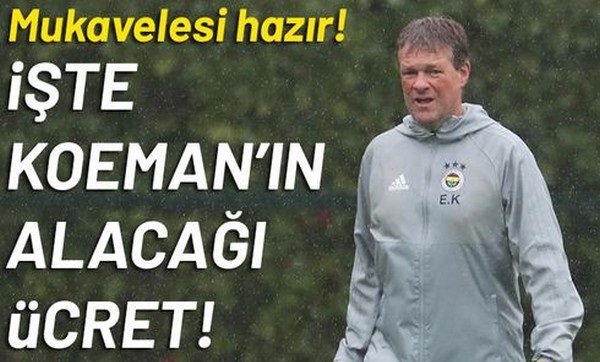'Fenerbahçe'de Erwin Koeman için flaş karar! 