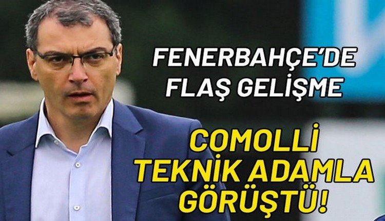 'Fenerbahçe'de flaş gelişme! Damien Comolli teknik direktörle görüştü