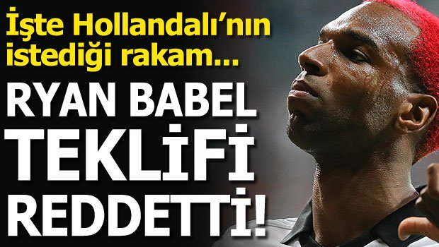 'Flaş! Babel teklifi reddetti! Hollandalı'nın istediği rakam