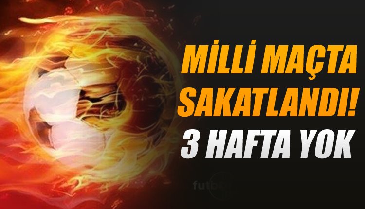 'Flaş! Beşiktaş'a şok haber! Yıldız futbolcu 3 hafta yok