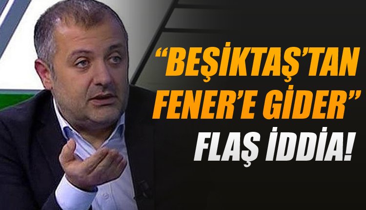 'Flaş iddia! 