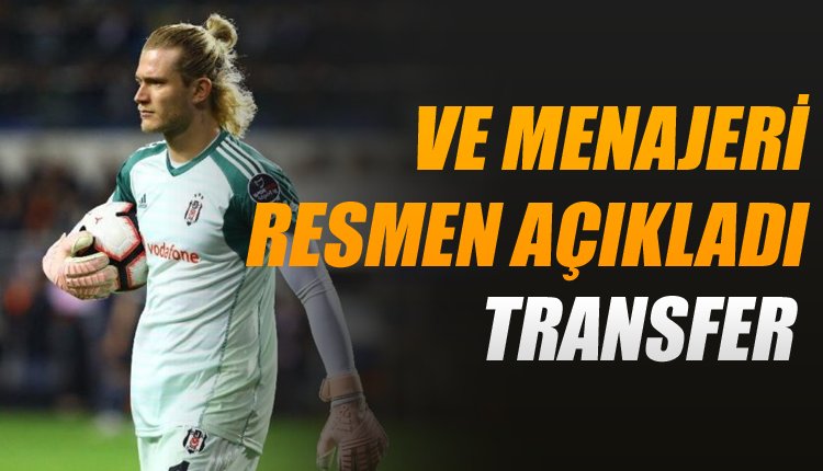'Karius'un menajerinden son dakika transfer itirafı