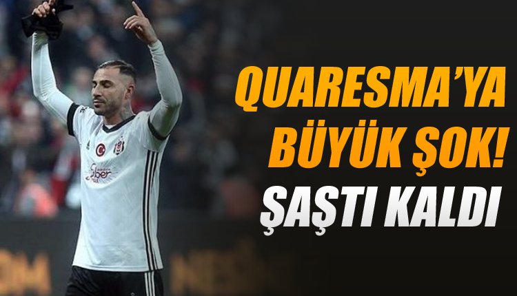 'Ricardo Quaresma'ya şok! İşte o an
