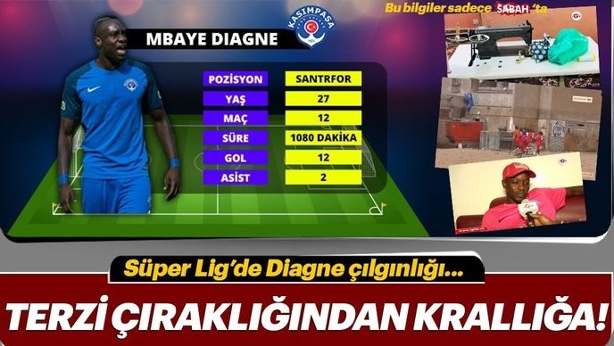 'Süper Lig'de Mbaye Diagne çılgınlığı! Terzi çıraklığından krallığa