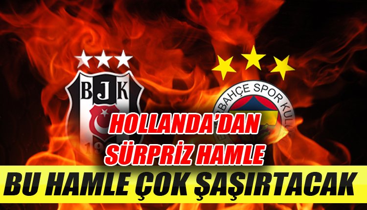 'Beşiktaş ve Fenerbahçe'nin transfer savaşı!