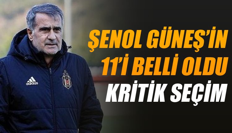 'Beşiktaş'ın Alanyaspor deplasmanındaki 11'i