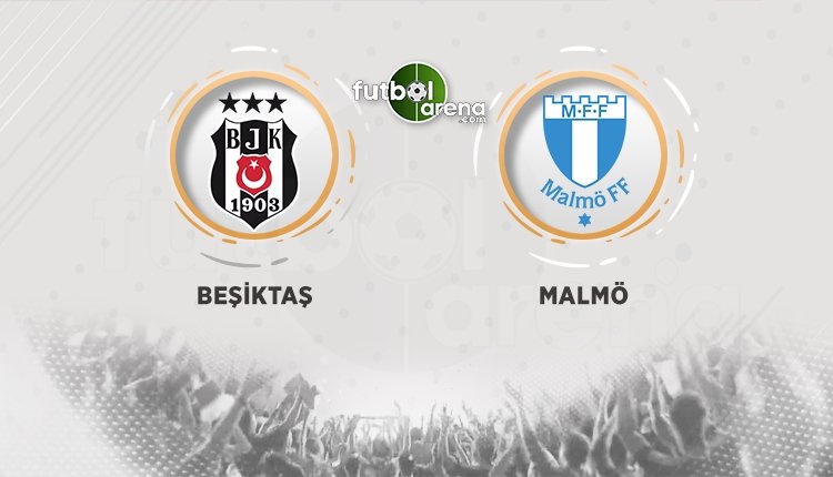 'Beşiktaş'ın Malmö maçı ilk 11'i açıklandı