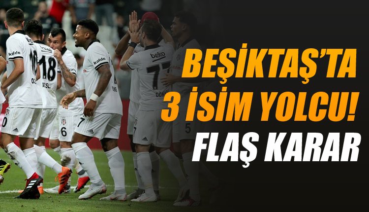 'Beşiktaş'ta son dakika! 3 yıldız ayrılıyor...