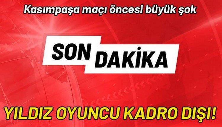 'Beşiktaş'ta son dakika! Kasımpaşa maçının kadrosuna alınmadı