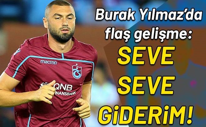 'Burak Yılmaz'dan Beşiktaş için transfer açıklaması