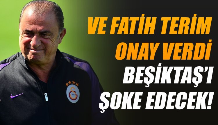 'Fatih Terim'den onay çıktı... Beşiktaş'ı şoke edecek hamle