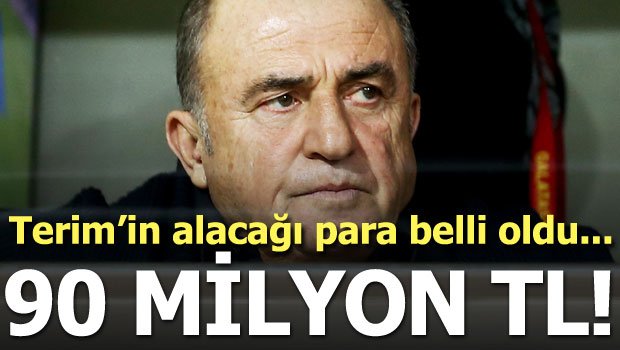 'Fatih Terim'in alacağı para belli oldu!