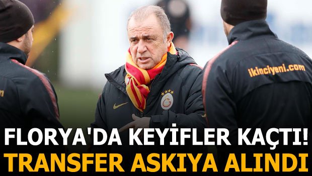'Flaş! Florya'da keyifler kaçtı... Transfer askıya alındı!