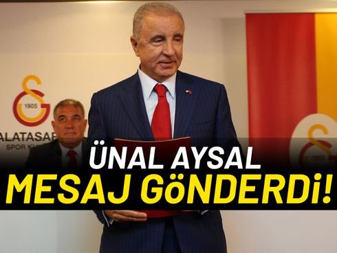 'Galatasaray'da Ünal Aysal sürprizi! Mesaj gönderdi