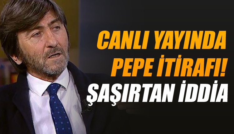 'Pepe'nin ayrılığı sonrası Rıdvan Dilmen'den flaş iddia