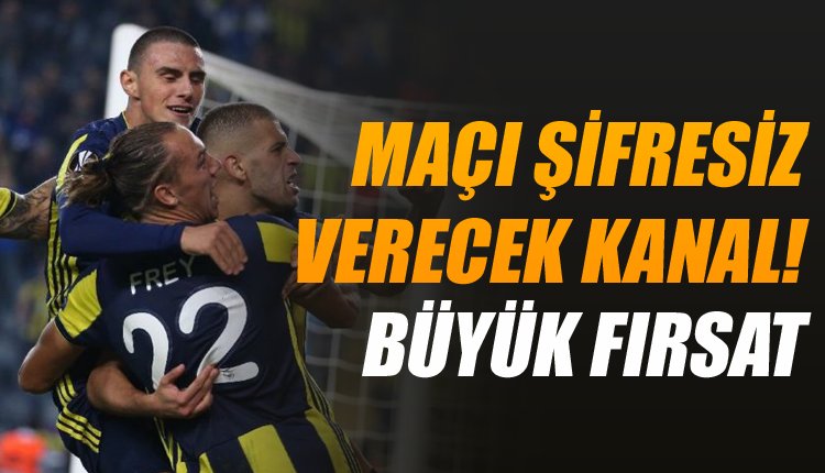 'Spartak Trnava - Fenerbahçe maçını şifresiz veren kanallar