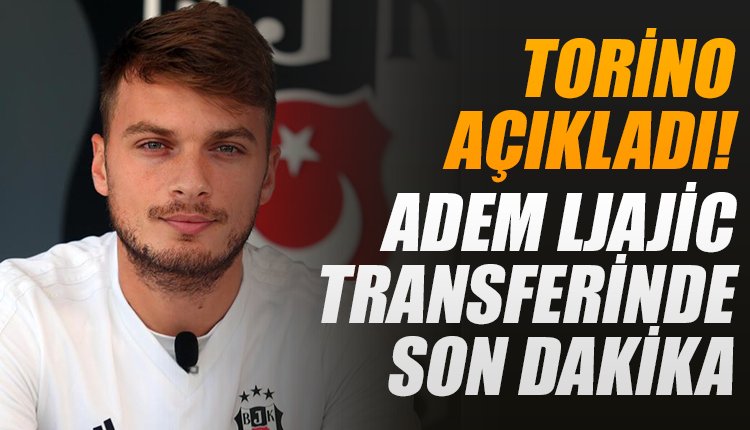 'Torino açıkladı... Ljajic transferinde son dakika!