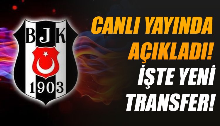 'Transferi canlı yayında açıkladı! 