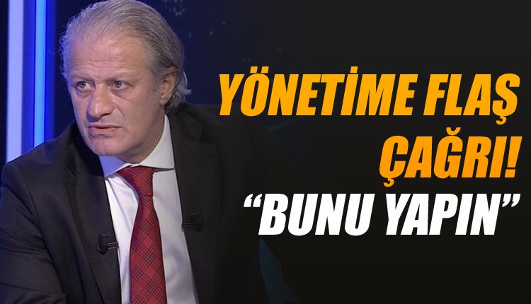 'Tugay Kerimoğlu'ndan Galatasaray yönetimine flaş çağrı