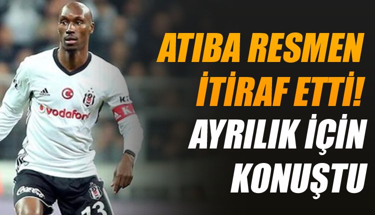 'Ve Atiba'dan son dakika transfer kararı! Resmen duyurdu